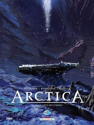 Arctica T.13 : La planète des cyborgs