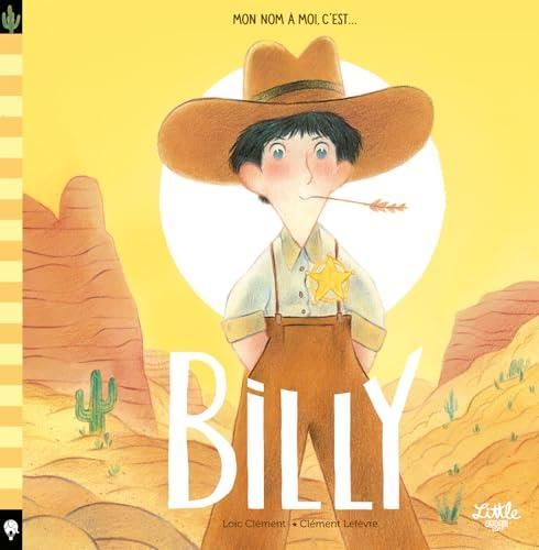 Billy : Mon nom à moi, c'est Billy