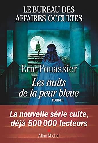 Bureau des affaires occultes (Le) T.03 : Les nuits de la peur bleue