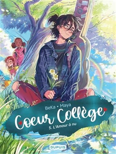 Coeur Collège T. 05 : L'amour à nu