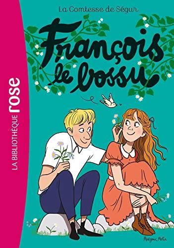 Comtesse de Ségur (La) : François le bossu