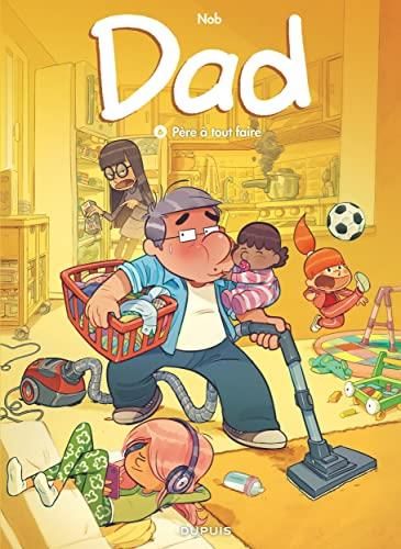Dad T. 06 : Père à tout faire