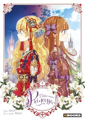 Dites-moi, princesse ! T.04