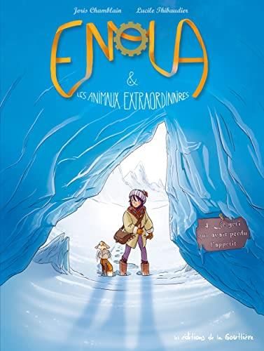 Enola & Les animaux extraordinaires T.04 : Le yéti qui avait perdu l'appétit