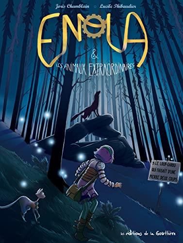 Enola & Les animaux extraordinaires T.05 : Le loup-garou qui faisait d'une pierre deux coups