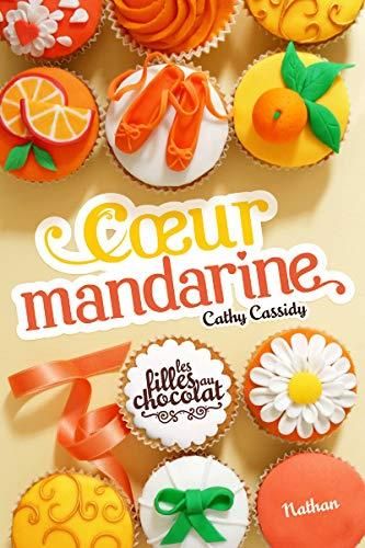Filles au chocolat (Les) T.03.1 : Cœur mandarine
