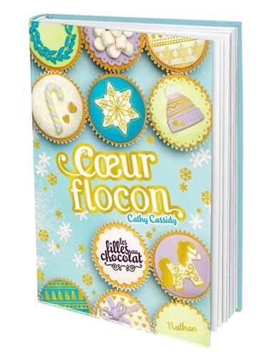 Filles au chocolat (Les) T.09.2 : Cœur flocon