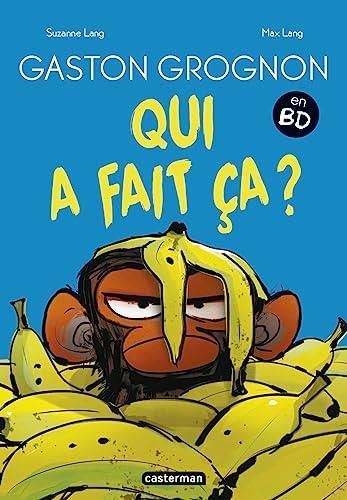 Gaston grognon en BD T. 02 : Qui a fait ça?
