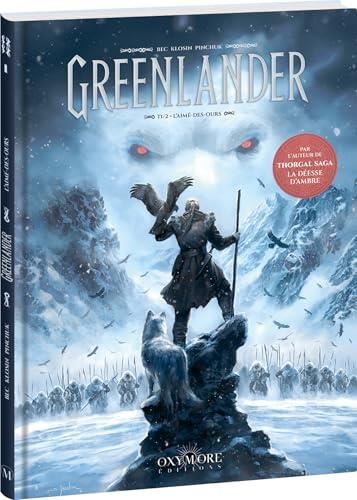 Greenlander T. 1 : L'aimé-des-ours