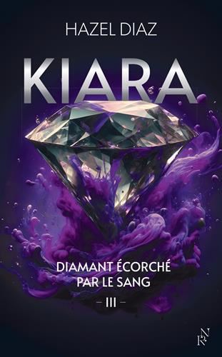 Kiara, diamant écorché par le sang T.03