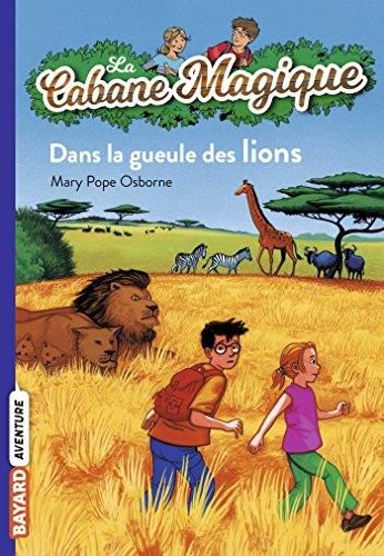 La Cabane magique T. 14 : Dans la gueule des lions
