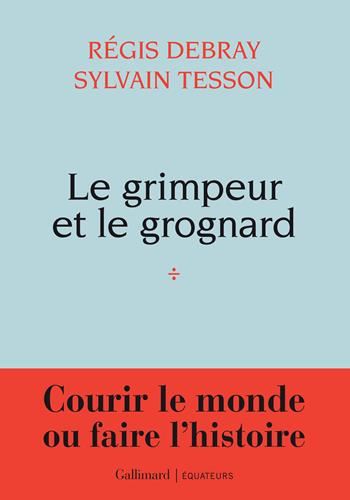 Le Grimpeur et le grognard