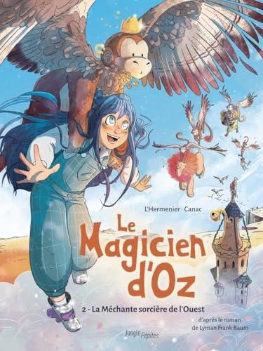 Le Magicien d'Oz T.02 : La méchante sorcière de l'Ouest