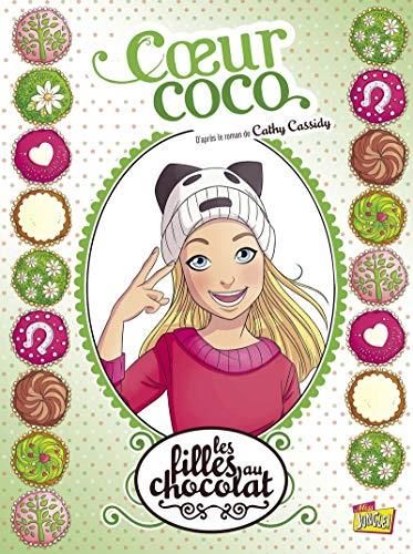 Les Filles au chocolat T. 04 : Coeur coco