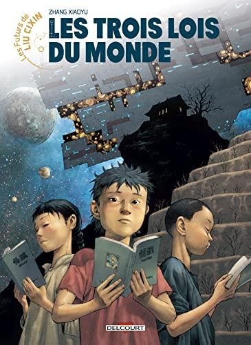 Les Futurs de Liu Cixin T. 03 : Les trois lois du monde