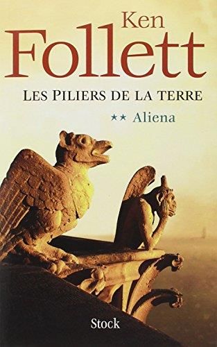 Les Piliers de la Terre T. 2 : Aliena