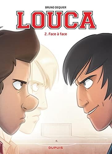 Louca T. 02 : Face à face