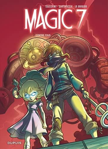 Magic 7 T. 2 : Contre tous