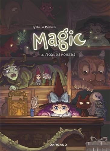 Magic T. 03 : L'école des monstres