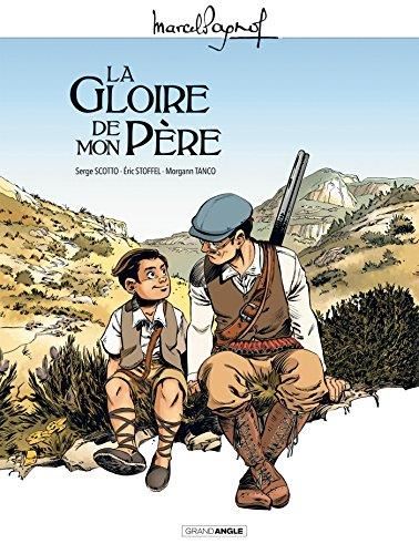 Marcel Pagnol en BD : Souvenirs d'enfance T.1 : La Gloire de mon père
