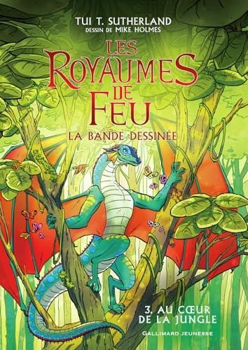 Royaumes de feu : La Bande dessinée (Les) T.03 : Au cœur de la jungle