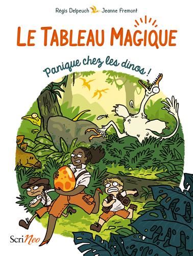 Tableau magique (Le) : Panique chez les dinos !